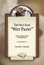 The Sign Said Wet Paint